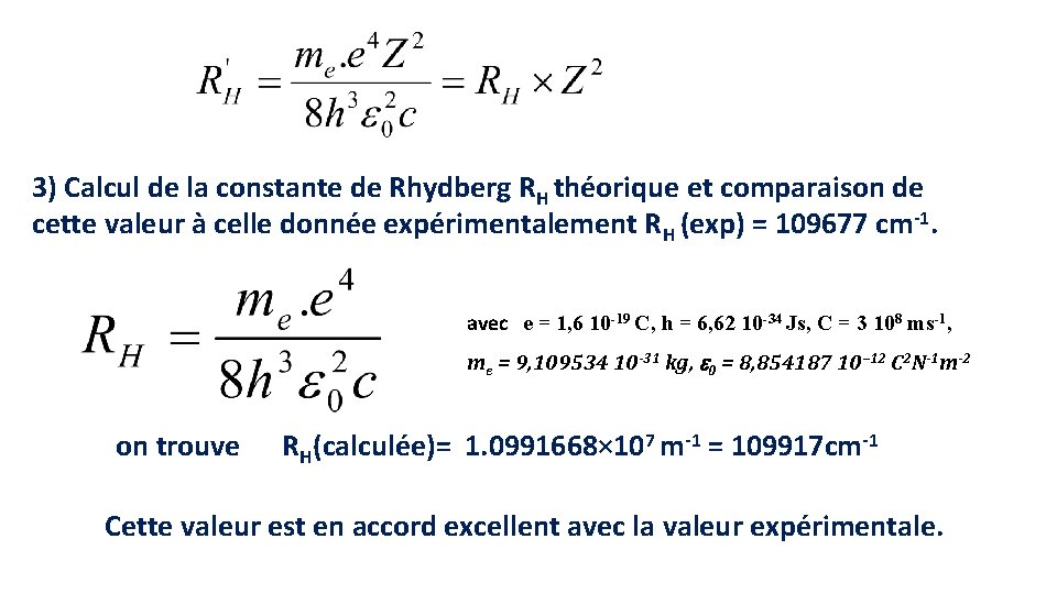 3) Calcul de la constante de Rhydberg RH théorique et comparaison de cette valeur