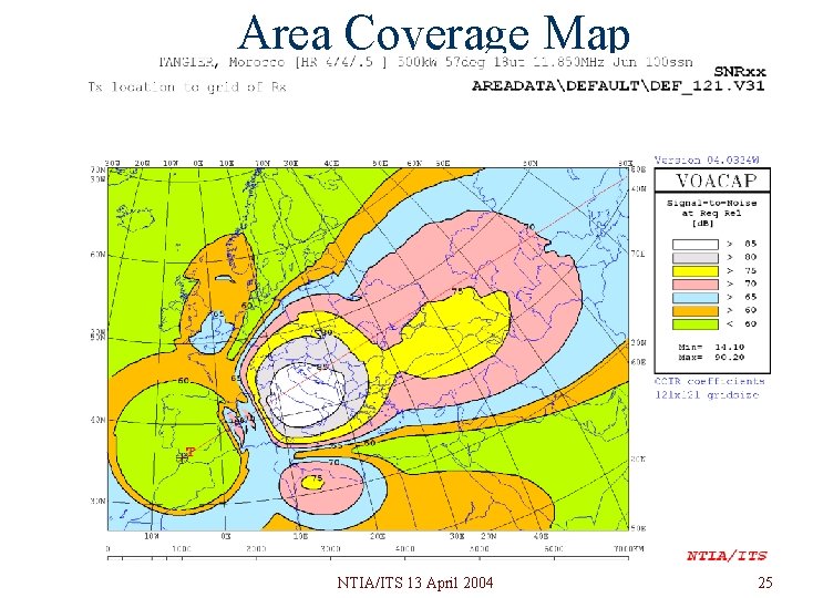 Area Coverage Map NTIA/ITS 13 April 2004 25 Area Coverage Map NTIA/ITS 13 April 2004 25