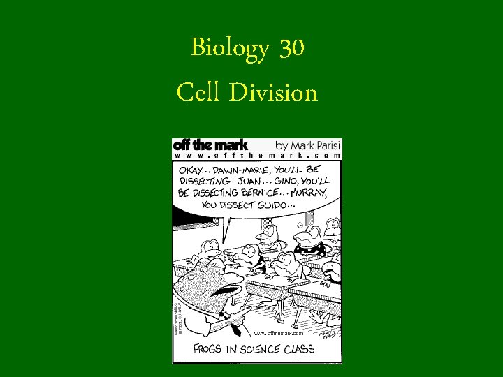 Biology 30 Cell Division 