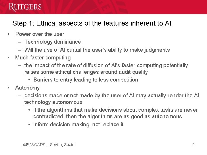 Step 1: Ethical aspects of the features inherent to AI • • • Power