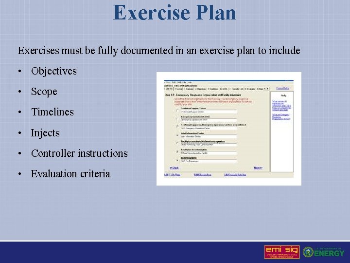 Exercise Plan Exercises must be fully documented in an exercise plan to include •