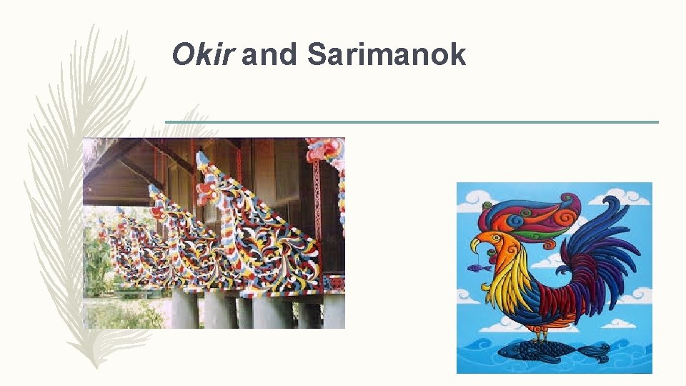 Okir and Sarimanok 