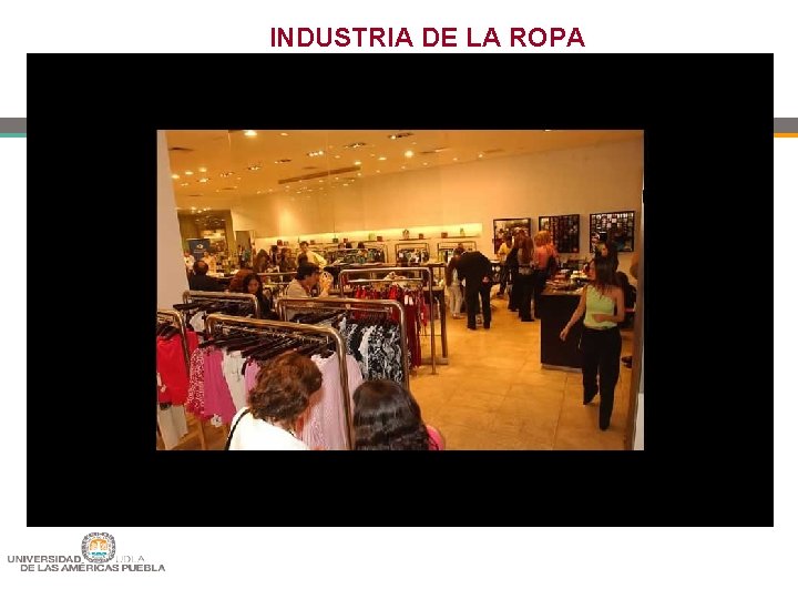 INDUSTRIA DE LA ROPA 