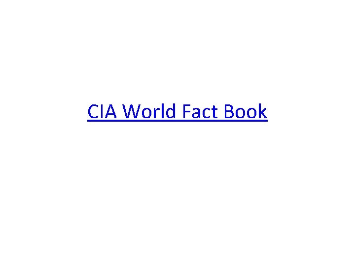 CIA World Fact Book 