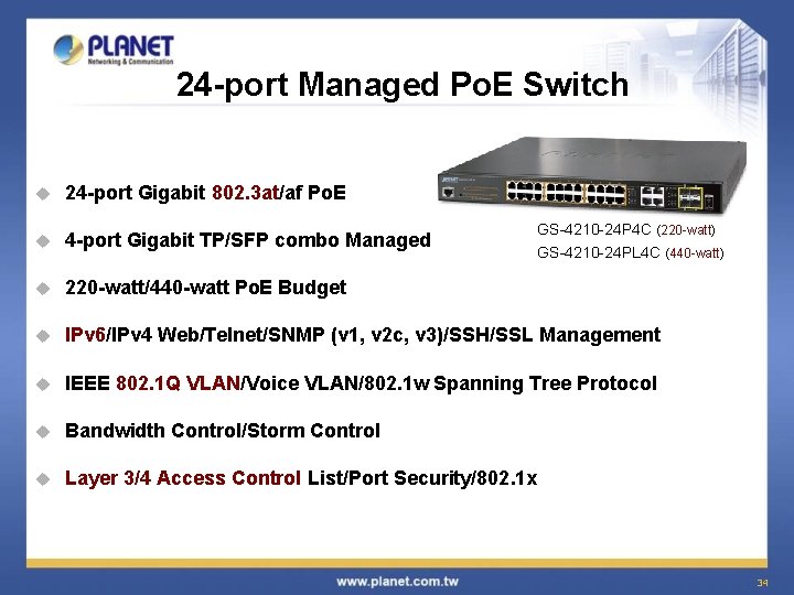 24 -port Managed Po. E Switch u 24 -port Gigabit 802. 3 at/af Po.