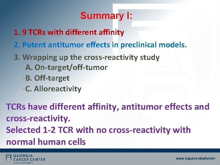 Summary I: 1. 9 TCRs with different affinity 2. Potent antitumor effects in preclinical Summary I: 1. 9 TCRs with different affinity 2. Potent antitumor effects in preclinical