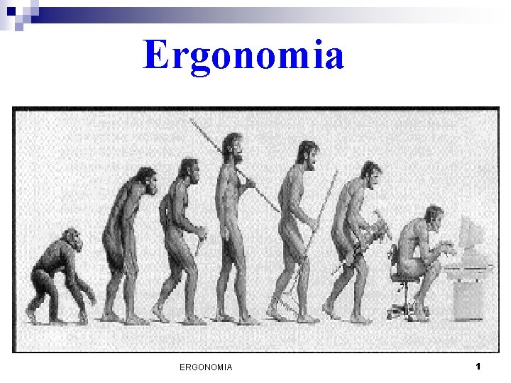 Ergonomia ERGONOMIA 1 