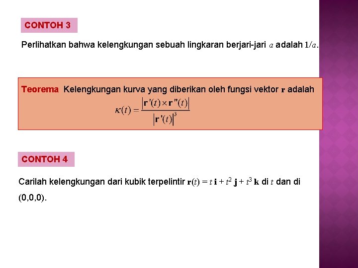 CONTOH 3 Perlihatkan bahwa kelengkungan sebuah lingkaran berjari-jari a adalah 1/a. Teorema Kelengkungan kurva