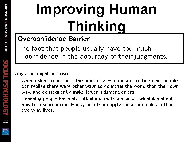 Improving Human Thinking Overconfidence Barrier The fact that people usually have too much confidence