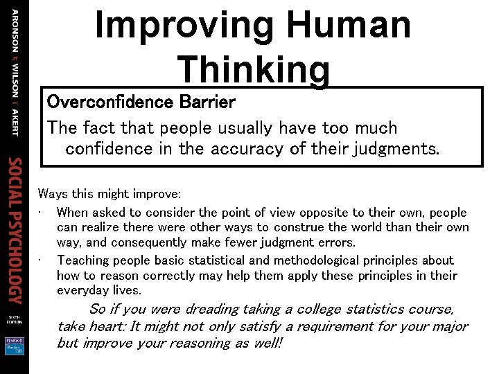 Improving Human Thinking Overconfidence Barrier The fact that people usually have too much confidence