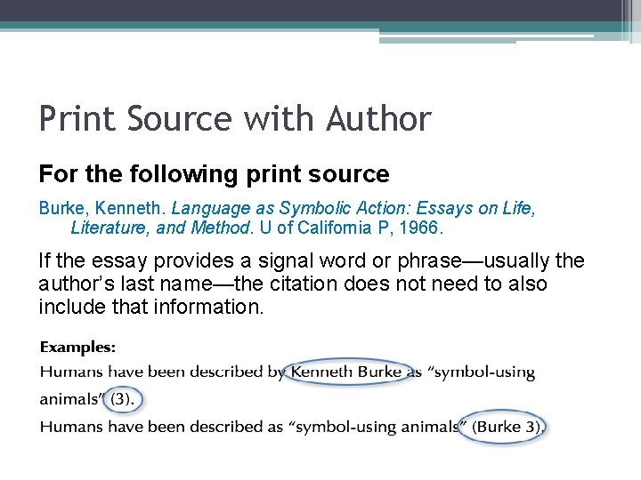 Print Source with Author For the following print source Burke, Kenneth. Language as Symbolic