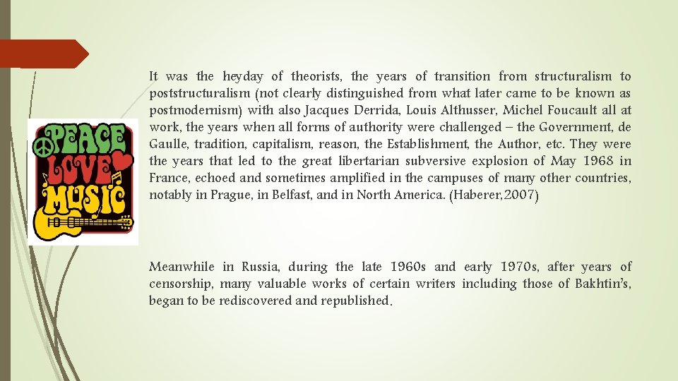 It was the heyday of theorists, the years of transition from structuralism to poststructuralism