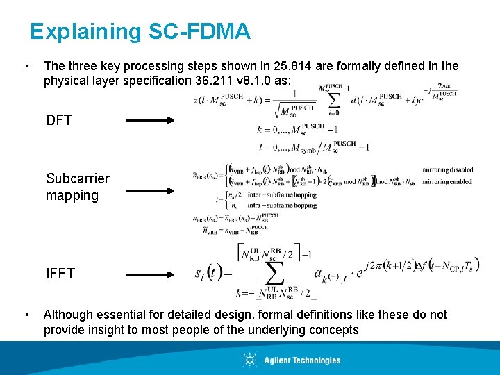 Explaining SC-FDMA • The three key processing steps shown in 25. 814 are formally