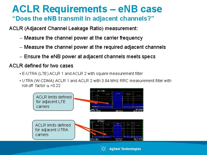 ACLR Requirements – e. NB case “Does the e. NB transmit in adjacent channels?