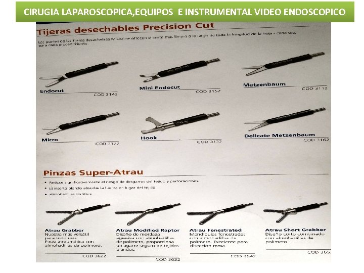 CIRUGIA LAPAROSCOPICA, EQUIPOS E INSTRUMENTAL VIDEO ENDOSCOPICO CIRUGIA LAPAROSCOPICA, EQUIPOS E INSTRUMENTAL VIDEO ENDOSCOPICO