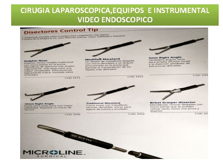 CIRUGIA LAPAROSCOPICA, EQUIPOS E INSTRUMENTAL VIDEO ENDOSCOPICO CIRUGIA LAPAROSCOPICA, EQUIPOS E INSTRUMENTAL VIDEO ENDOSCOPICO