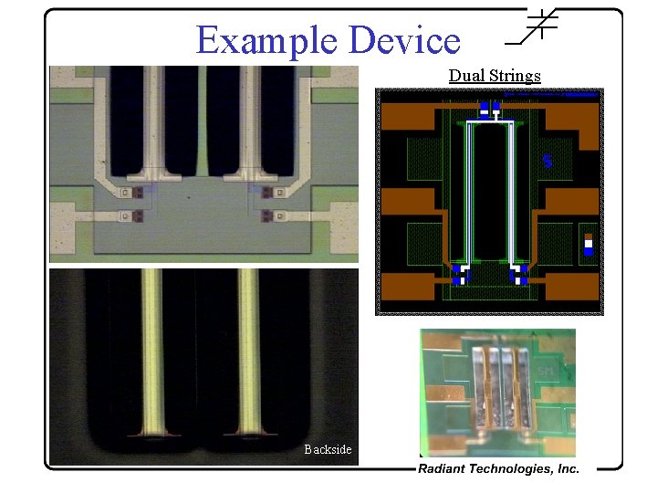 Example Device Dual Strings Backside Advanced Systems Test 