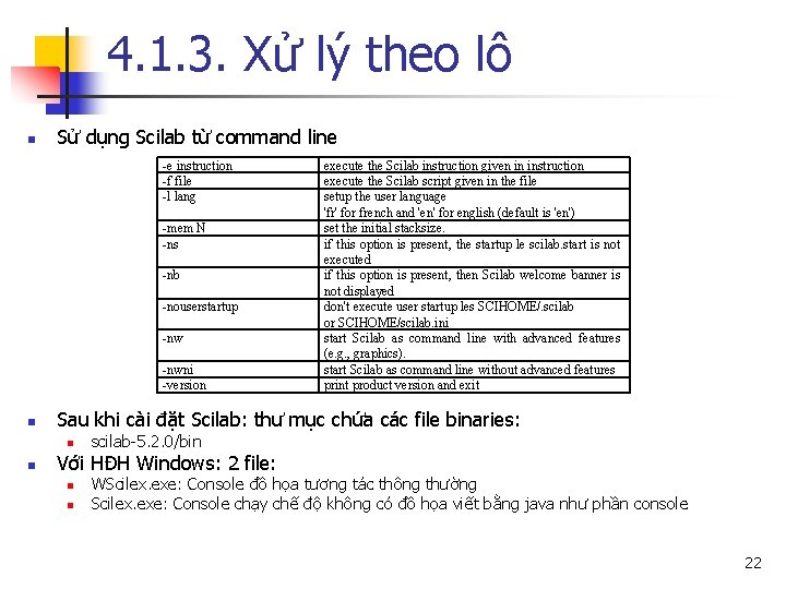 4. 1. 3. Xử lý theo lô n Sử dụng Scilab từ command line