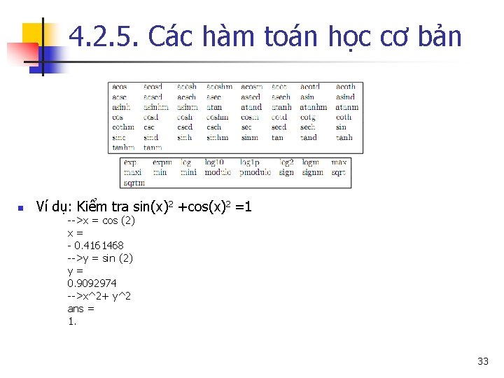 4. 2. 5. Các hàm toán học cơ bản n Ví dụ: Kiểm tra