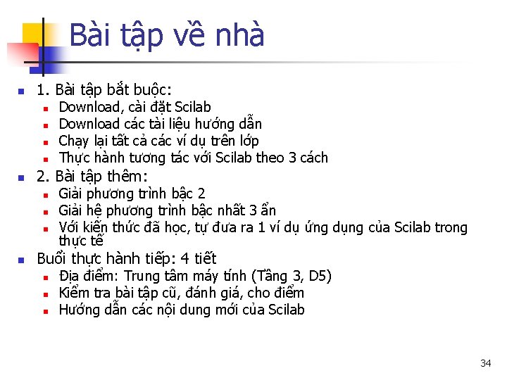Bài tập về nhà n 1. Bài tập bắt buộc: n n n 2.