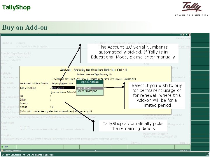 Tally. Shop Buy an Add-on The Account ID/ Serial Number is automatically picked. If