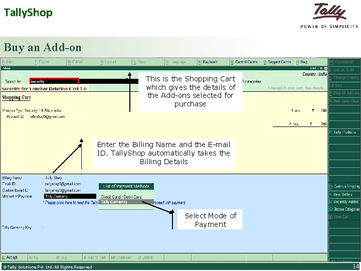 Tally. Shop Buy an Add-on This is the Shopping Cart which gives the details