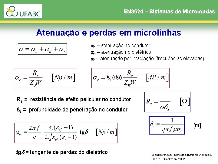 EN 3624 – Sistemas de Micro-ondas Atenuação e perdas em microlinhas c – atenuação EN 3624 – Sistemas de Micro-ondas Atenuação e perdas em microlinhas c – atenuação