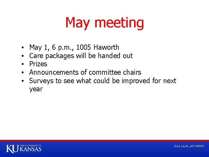 May meeting • • • May 1, 6 p. m. , 1005 Haworth Care