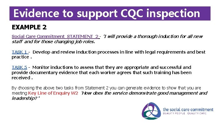 Evidence to support CQC inspection EXAMPLE 2 Social Care Commitment STATEMENT 2 - 'I