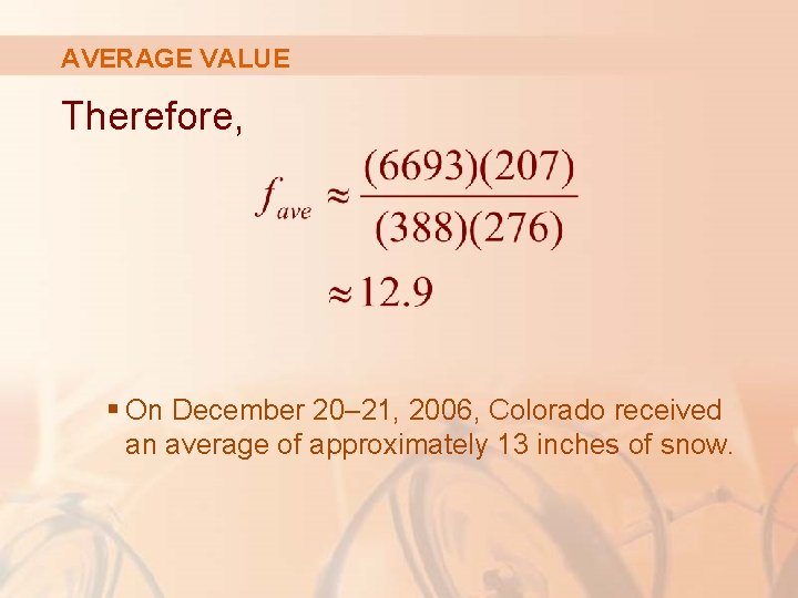 AVERAGE VALUE Therefore, § On December 20– 21, 2006, Colorado received an average of