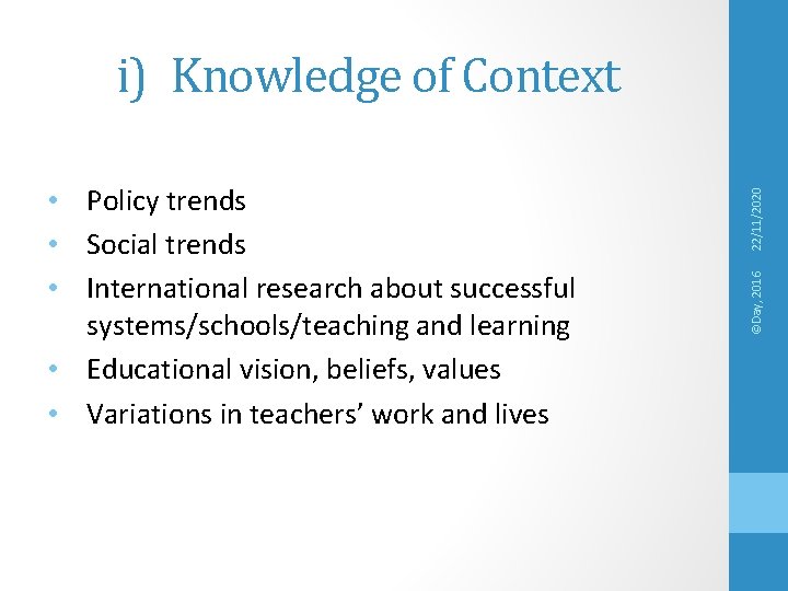 ©Day, 2016 • Policy trends • Social trends • International research about successful systems/schools/teaching