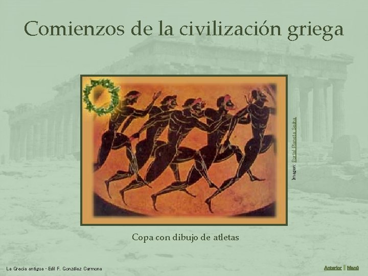 Imagen: Portal Planeta Sedna Comienzos de la civilización griega Copa con dibujo de atletas