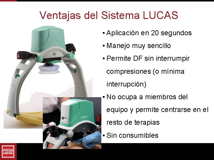 Ventajas del Sistema LUCAS • Aplicación en 20 segundos • Manejo muy sencillo • Ventajas del Sistema LUCAS • Aplicación en 20 segundos • Manejo muy sencillo •
