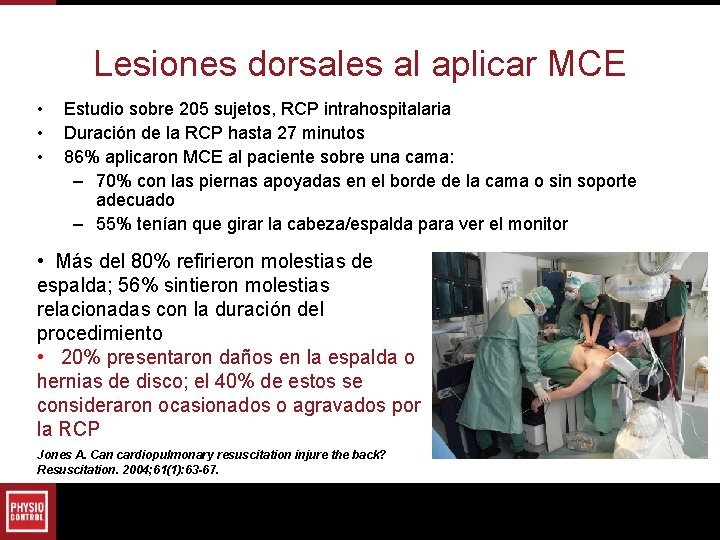 Lesiones dorsales al aplicar MCE • • • Estudio sobre 205 sujetos, RCP intrahospitalaria Lesiones dorsales al aplicar MCE • • • Estudio sobre 205 sujetos, RCP intrahospitalaria