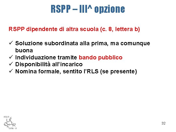 RSPP – III^ opzione RSPP dipendente di altra scuola (c. 8, lettera b) ü