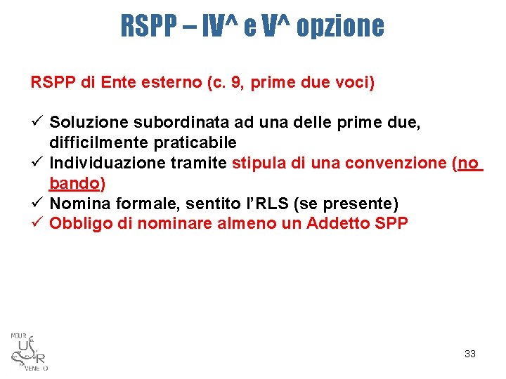 RSPP – IV^ e V^ opzione RSPP di Ente esterno (c. 9, prime due