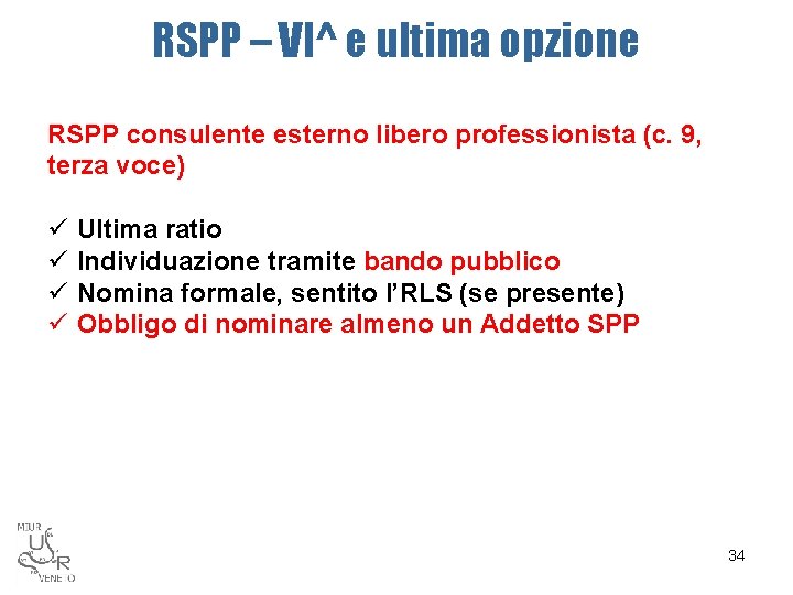 RSPP – VI^ e ultima opzione RSPP consulente esterno libero professionista (c. 9, terza