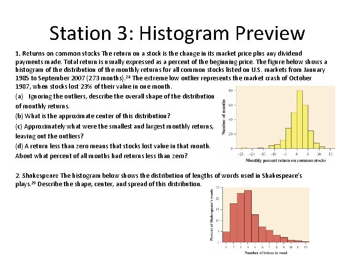 Station 3: Histogram Preview 1. Returns on common stocks The return on a stock