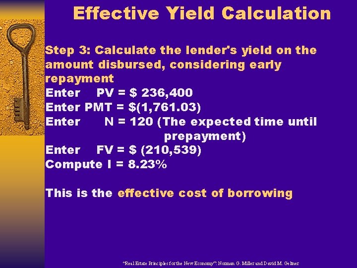 Effective Yield Calculation Step 3: Calculate the lender's yield on the amount disbursed, considering