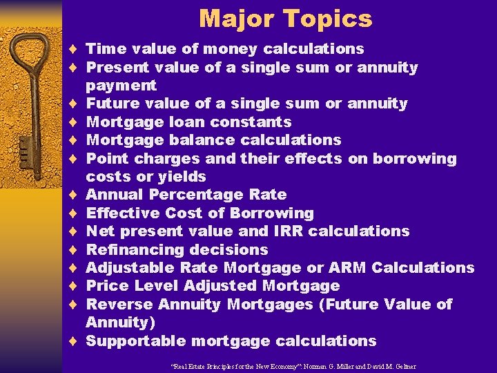 Major Topics ¨ Time value of money calculations ¨ Present value of a single