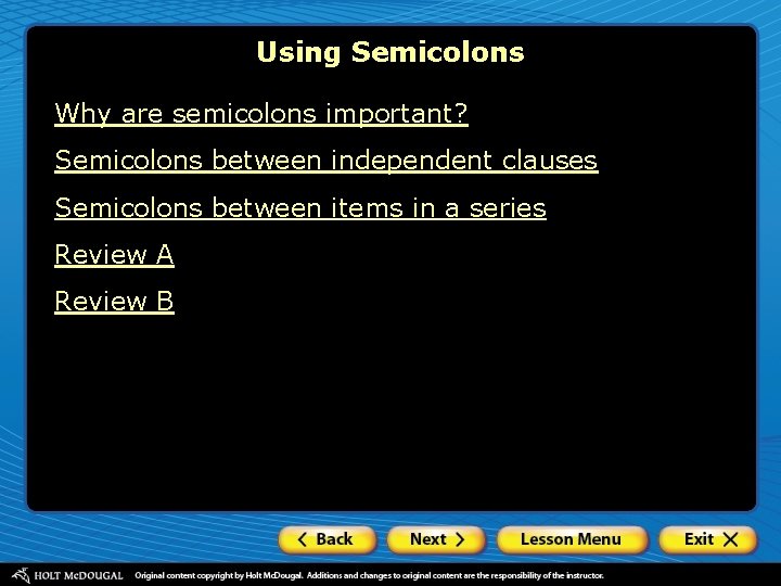 Using Semicolons Why are semicolons important? Semicolons between independent clauses Semicolons between items in