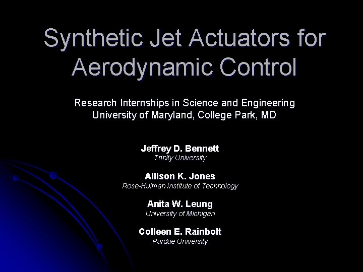 Synthetic Jet Actuators for Aerodynamic Control Research Internships in Science and Engineering University of