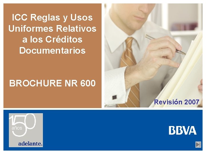 ICC Reglas y Usos Uniformes Relativos a los Créditos Documentarios BROCHURE NR 600 Revisión