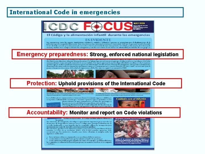 International Code in emergencies Emergency preparedness: Strong, enforced national legislation Protection: Uphold provisions of