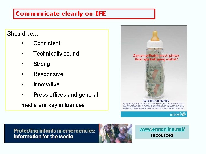 Communicate clearly on IFE Should be… • Consistent • Technically sound • Strong •