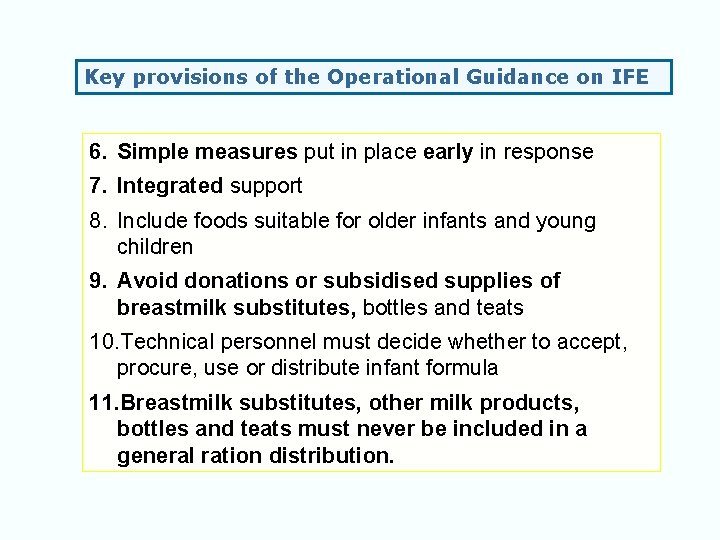 Key provisions of the Operational Guidance on IFE 6. Simple measures put in place