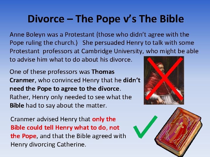 Divorce – The Pope v’s The Bible Anne Boleyn was a Protestant (those who