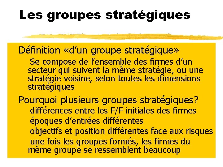 Les groupes stratégiques z. Définition «d’un groupe stratégique» y. Se compose de l’ensemble des