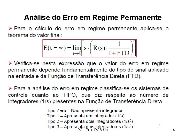 Análise do Erro em Regime Permanente PC - Prof. RCBetini 4 