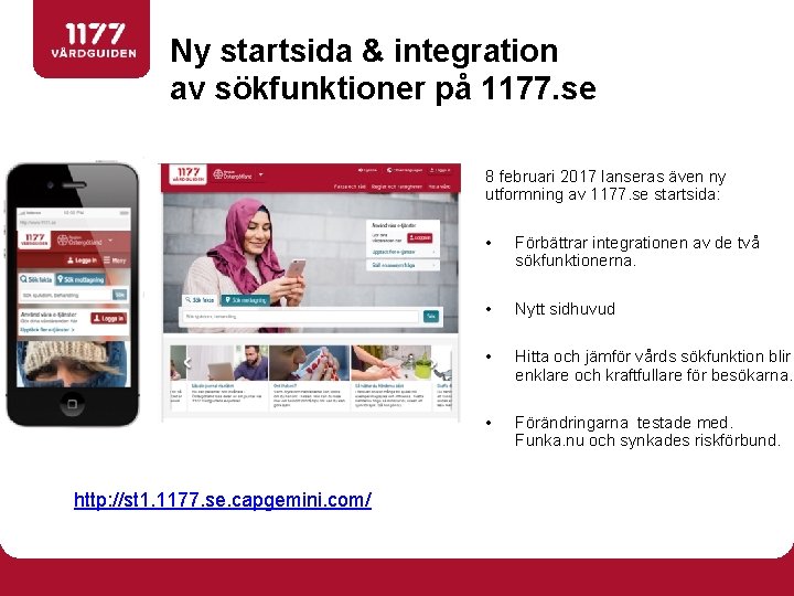 Ny startsida & integration av sökfunktioner på 1177. se 8 februari 2017 lanseras även